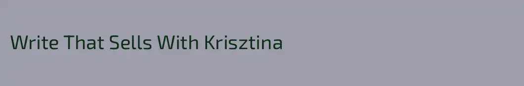 Write That Sells With Krisztina